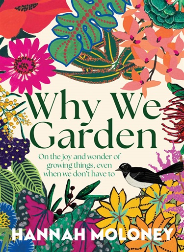 Hannah Maloney - Why We Garden